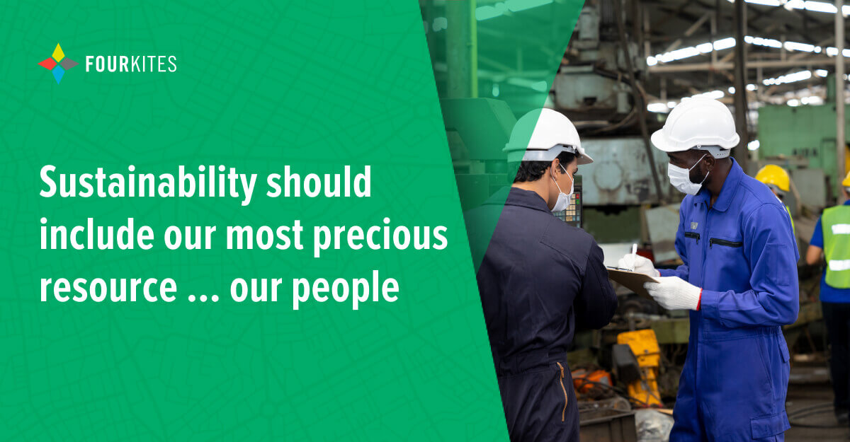 Sustainability Should Include Our Most Precious Resource … Our People