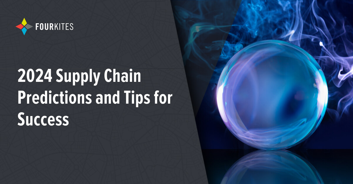 2024 Supply Chain Predictions and Tips for Success FourKites