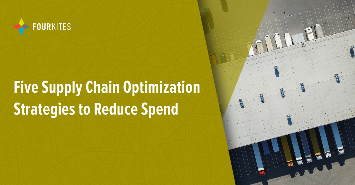 Five Supply Chain Optimization Strategies To Reduce Spend | FourKites